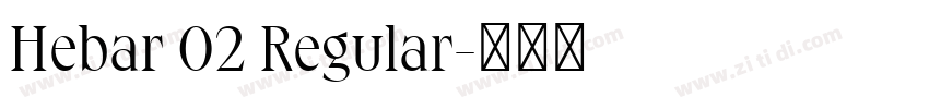 Hebar 02 Regular字体转换
